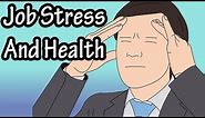 Work Stress - Job Stress - Job Stress And Health