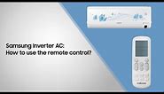 Samsung Inverter AC: How to use the remote