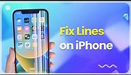 How to Fix Lines on iPhone Screen - Color Lines