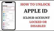 How To Unlock Apple ID Account !! Apple ID Or iCloud Access Disabled