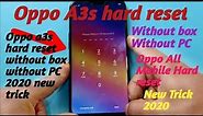 Oppo a3s hard reset Oppo all mobile hard reset 2020 without box without PC
