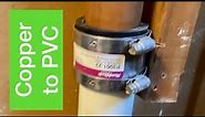How to connect Copper to PVC pipe | copper to cast iron | DIY plumbing