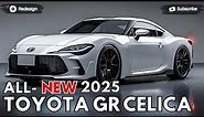 2025 Toyota GR Celica Unveiled - Reborn The Iconic Legendary Sports Car !!