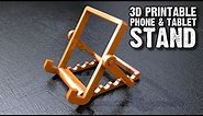 3D Printable Phone & Tablet Stand