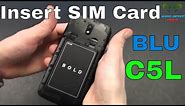 BLU C5L Insert The SIM Card