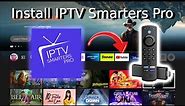 How to Install IPTV Smarters Pro on Firestick, Amazon Fire TV: Easy Tutorial