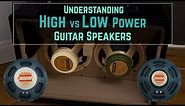 High vs Low Power Guitar Speakers & How To Decide Which Is Best For You