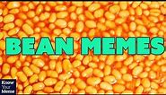 Why Beans Make the Best Memes