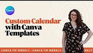 How to Make Your Own Custom Calendar (and Save Money!) in Canva Using Templates