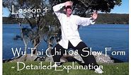 Wu Tai Chi - Lesson 4 - Detailed Explanation