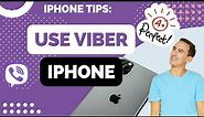 How to Use Viber on iPhone
