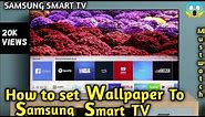 how to set wallpaper to tv | how to use wallpaper in Samsung smart tv