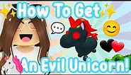 How To Get An EVIL UNICORN In Adopt Me! (Roblox) | AstroVV