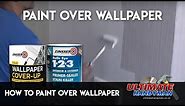 How to paint over wallpaper