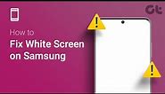 How to Fix White Screen on Samsung | White Screen Glitch on Samsung?