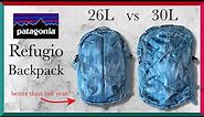 Patagonia Refugio Backpack 26L vs 30L (2022 Version) - An upgrade....for some people?