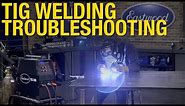 Beginners Guide to Welding - TIG Welding Troubleshooting - Eastwood