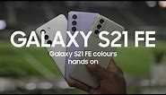 Samsung Galaxy S21 FE Colours | Hands On