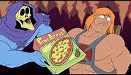 THE PIZZA, HE-MAN. EAT IT.