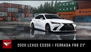 2020 Lexus ES350 | 21" NOW AVAILABLE | Ferrada FR8