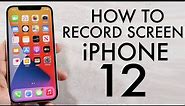 How To Screen Record On iPhone 12 / iPhone 12 Pro / iPhone 12 Mini & iPhone 12 Pro Max!
