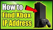 How to FIND your XBOX ONE IP ADDRESS (Fast Method!)