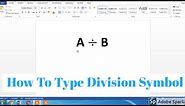 How To Write Division sign in Word | How To Type Divide symbol in Microsoft Word | Insert Divide