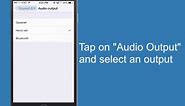 How to Change Your Audio Output on the iPhone