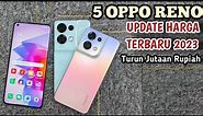 Harga Oppo Reno Terbaru 2023 - Turun Harga