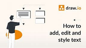 How to add, edit and style labels and text in draw.io diagrams