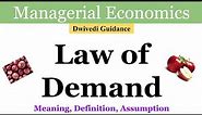 Law of Demand Economics | Assumption of Law of Demand | Theory of Demand, Managerial economics notes