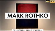 🇫🇷[PARIS EXPO] MARK ROTHKO #PARIS FONDATION LOUIS VUITTON# (4K HDR) 04/NOVEMBER/2023