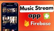 Online Music App Firebase 🔥 | Android Studio | 2024