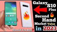 Samsung Galaxy S10+ Price | Samsung S10 Plus Review in 2023 | Should You Buy Galaxy S10 Plus in 2023