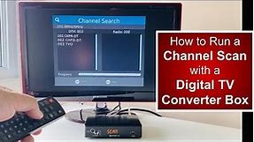 Digital TV Converter Boxes Run a channel scan - Auto program for over the air antenna channels