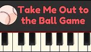 Easy Piano Tutorial: Take Me Out to the Ball Game with free sheet music