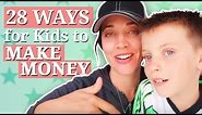 Easy ways for Kids to Make Money - 28 WAYS on How to Make Money as a Kid at Home