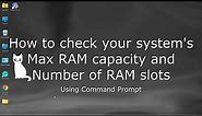 Checking Number of RAM Slots and Maximum RAM Capacity using Command Prompt | Computer Tips