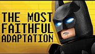 What Makes Lego Batman The Most Faithful Batman