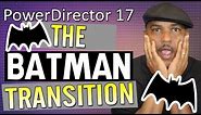How to Make the Classic Batman Transition | PowerDirector