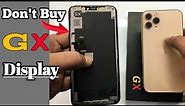 Don’t Buy Gx Display || iPhone 11 Pro gx lcd menufechar fault?