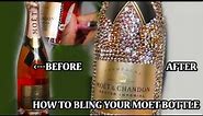 DIY RHINESTONE MOET CHAMPAGNE BOTTLE- HOW TO MAKE YOUR MOET LOOK FABULOUS- BLING GLAM PARTY BOTTLE