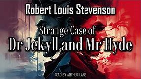 Strange Case of Dr Jekyll and Mr Hyde by Robert Louis Stevenson | Full Audiobook