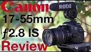 Canon EF-S 17-55mm f/2.8 IS Lens Review