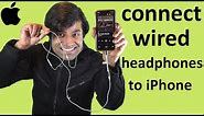 How to connect wired headphones to iPhone
