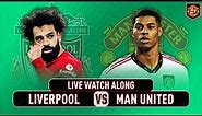 Liverpool VS Manchester United 7-0 LIVE WATCH ALONG