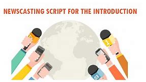 Newscasting Script for The Introduction - How to Begin the News