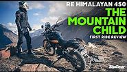 All-new RE Himalayan 450 Review | The Mountain Child
