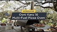 Meet Ooni Karu 16 Multi-Fuel Pizza Oven | Ooni