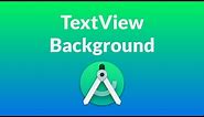 Android Studio Design - TextView background transparency